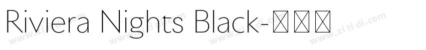 Riviera Nights Black字体转换